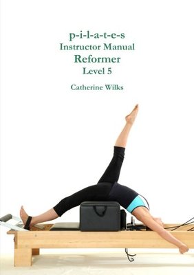 【预售】P-I-L-A-T-E-S Instructor Manual Reformer Level 5