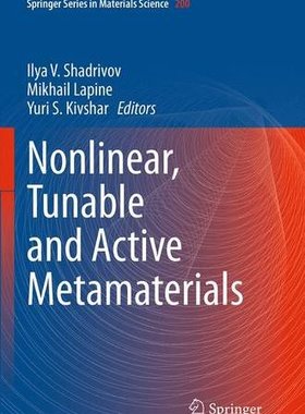 【预订】Nonlinear, Tunable and Active Metama...