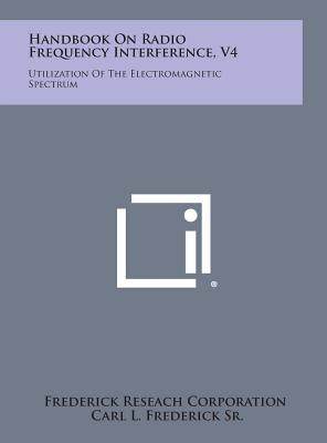 【预售】Handbook on Radio Frequency Interference, V4: Uti...