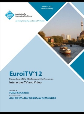【预售】Euroitv 12 Proceedings of the 10th European Confe