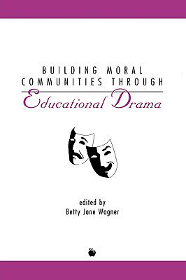 【预售】Building Moral Communities Through Educational Drama
