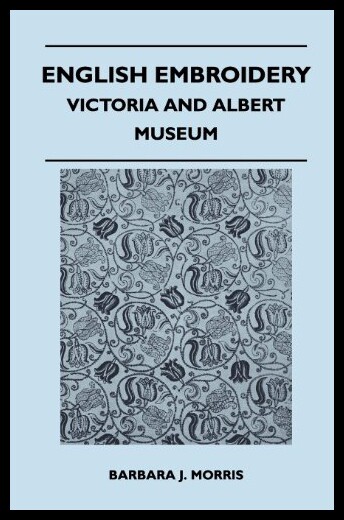 【预售】English Embroidery - Victoria and Albert Museum