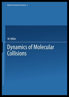 【预售】Dynamics of Molecular Collisions: Part B