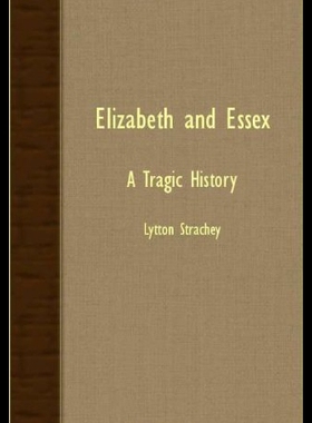 【预售】Elizabeth and Essex - A Tragic History