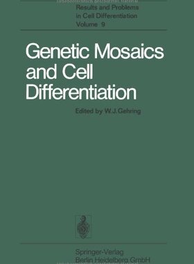 【预订】Genetic Mosaics and Cell Differentiation