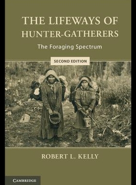 【预售】The Lifeways of Hunter-Gatherers: The