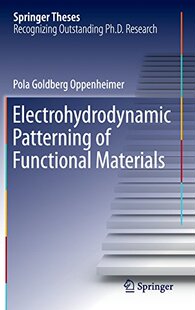 【预订】Electrohydrodynamic Patterning of Fu...