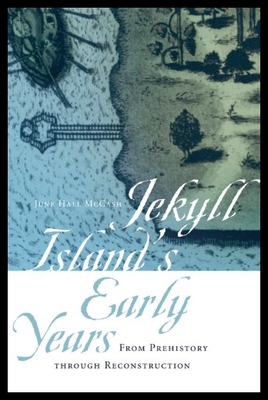 【预售】Jekyll Island's Early Years: From Prehistory Thro