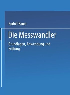 【预订】Die Messwandler: Grundlagen, Anwendu...