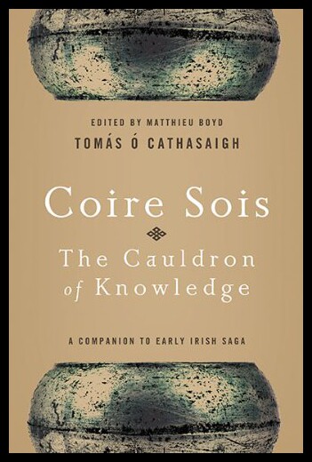 【预售】Coire Sois, the Cauldron of Knowledge: A Companio
