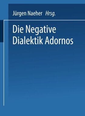 【预售】Die Negative Dialektik Adornos: Einfuhrung Dialog