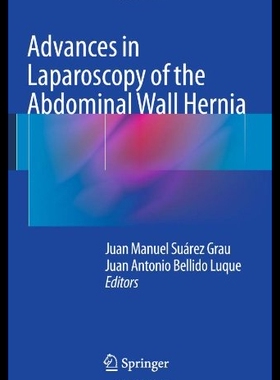 【预售】Abdominal Wall Hernia: Advances in Laparoscopy