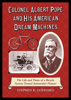 【预售】Colonel Albert Pope and His American Dream Machin