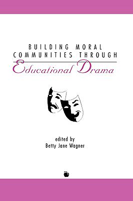 【预售】Building Moral Communities Through Educational Drama