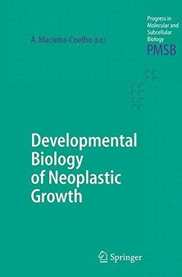 【预订】Developmental Biology of Neoplastic Growth