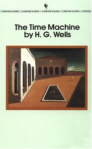 时间机器 英文原版The Time Machine (Bantam Classics) 经典名著 H. G. Wells【上海外文书店】