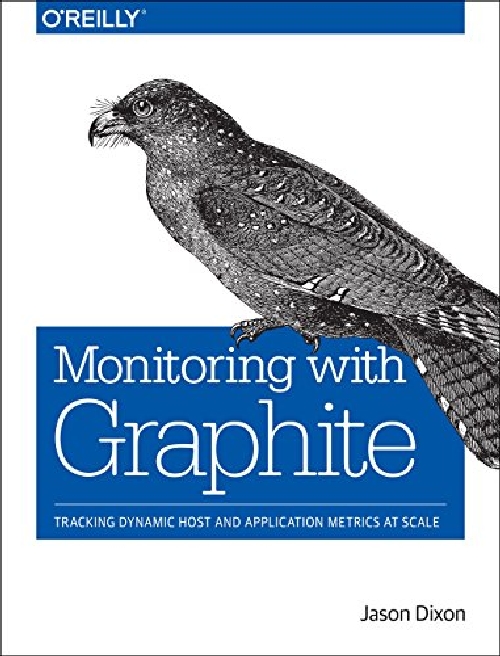 【预订】Monitoring with Graphite