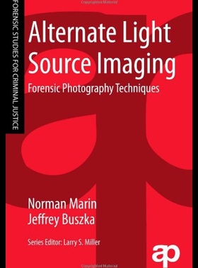 【预售】Alternate Light Source Imaging: Forensic Photogra
