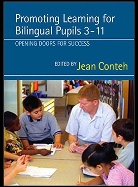 【预售】Promoting Learning for Bilingual Pupils 3-11: Ope