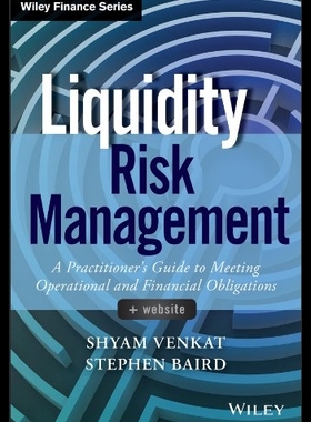 【预售】Liquidity Risk Management: A Practitio