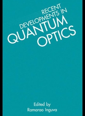 【预售】Recent Developments in Quantum Optics