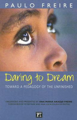 【预售】Daring to Dream: Toward a Pedagogy of the Unfinished