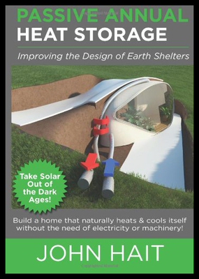 【预售】Passive Annual Heat Storage: Improving the Design