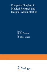 【预售】Computer Graphics in Medical Research and Hosp...
