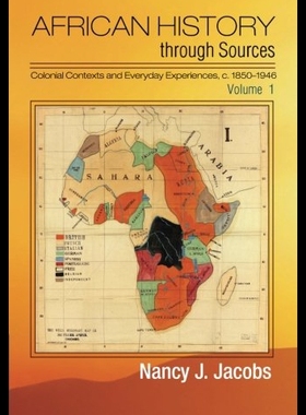 【预售】African History Through Sources: Volume 1, Coloni