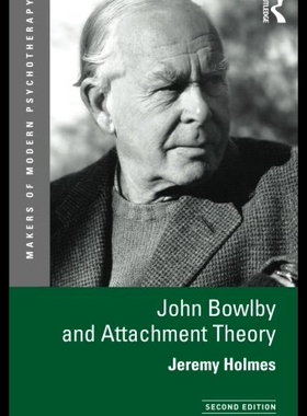 【预售】John Bowlby and Attachment Theory