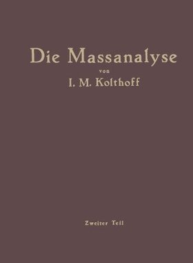 【预订】Die Massanalyse: Zweiter Teil Die Pr...