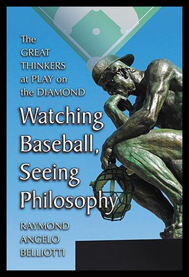 【预售】Watching Baseball, Seeing Philosophy: The Great T
