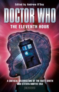 【预售】Doctor Who, the Eleventh Hour: A Critical Cele...