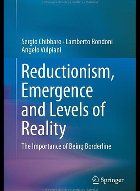 【预售】Reductionism, Emergence and Levels of