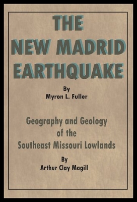 【预售】The New Madrid Earthquake: Geography and Geology