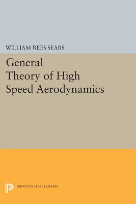 【预售】General Theory of High Speed Aerodynamics