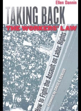 【预售】Taking Back the Workers' Law: How to Fight the As