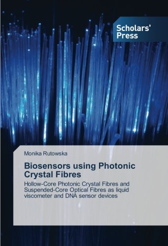 【预售】Biosensors Using Photonic Crystal Fibres