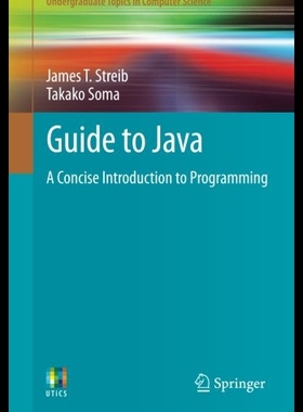 【预售】Guide to Java: A Concise Introduction to Programm