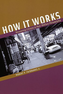 【预售】How It Works: Recovering Citizens in Post-Welfa