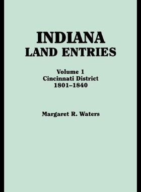 【预售】Indiana Land Entries. Volume I: Cincinnati Distri