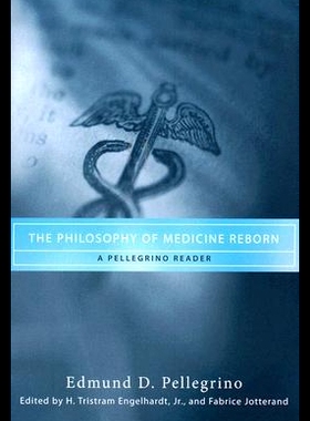 【预售】The Philosophy of Medicine Reborn: A Pellegrino