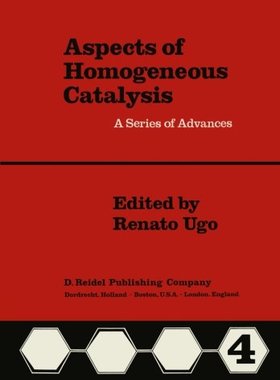 【预订】Aspects of Homogeneous Catalysis: Vol. IV