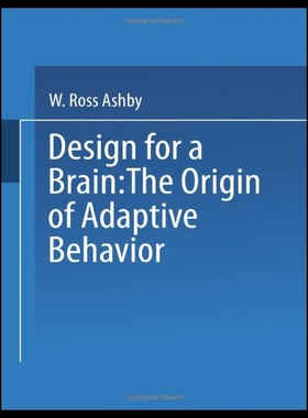 【预售】Design for a Brain: The Origin of Adaptive Behavi