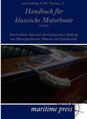 【预售】Handbuch Fur Klassische Motorboote (1920)