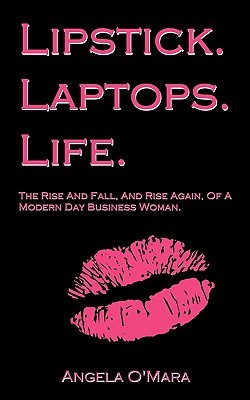 【预售】Lipstick. Laptops. Life.: The Rise and Fall, and ...