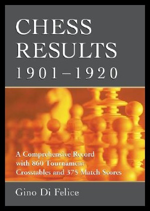 【预售】Chess Results, 1901-1920: A Comprehensive Record