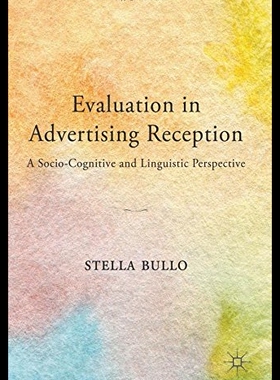 【预售】Evaluation in Advertising Reception: A Socio-Cogn