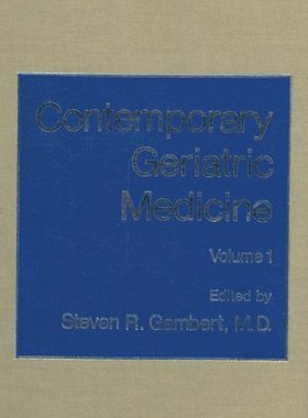 【预售】Contemporary Geriatric Medicine: Volume 1