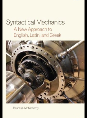 【预售】Syntactical Mechanics: A New Approach to English,